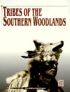 Tribes of the Southern Woodlands: The Native Americans