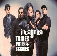 Tribes, Vibes and Scribes - Incognito