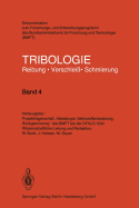 Tribologie: Reibung  Verschlei  Schmierung