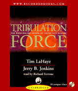 Tribulation Force: The Continuing Drama of Those Left Behind - LaHaye, Tim, Dr., and Jenkins, Jerry B