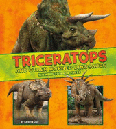 Triceratops and Other Horned Dinosaurs: The Need-to-Know Facts