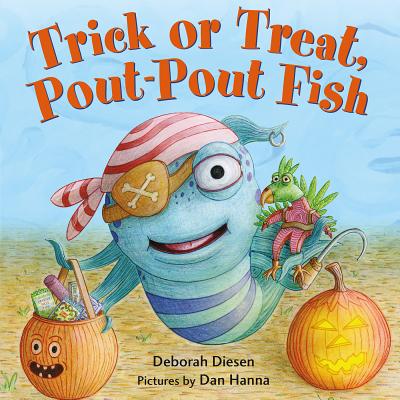 Trick or Treat, Pout-Pout Fish - Diesen, Deborah