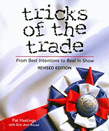 Tricks of the Trade: From Best Intentions to Best in Show