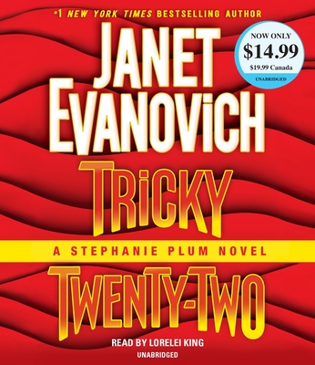 Tricky Twenty-Two: A Stephanie Plum Novel - Evanovich, Janet, and King, Lorelei (Read by)