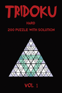Tridoku Hard 200 Puzzle With Solution Vol 1: Triangle Sudoku variant, 2 puzzles per page