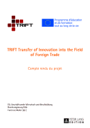 Trift Transfer of Innovation Into the Field of Foreign Trade: Compte Rendu Du Projet