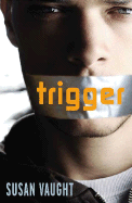 Trigger - Vaught, Susan