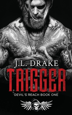 Trigger - Drake, J L