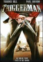 Triggerman - Giulio Base; Terence Hill