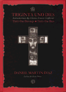 Triginta Uno Dies: Thirty-One Drawings Thirty-One Days