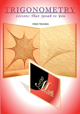 Trigonometry: Lessons That Speak to You - Truong, Fred, and Truong, Thien (Editor)