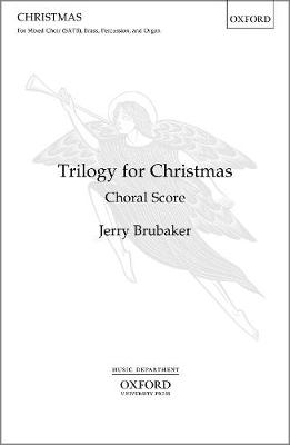 Trilogy for Christmas: Vocal Score - Brubaker, Jerry (Composer)