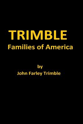 TRIMBLE Families of America - Trimble, John Farley