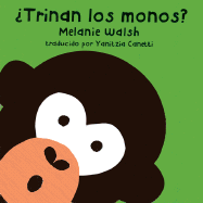 Trinan los Monos? - Walsh, Melanie