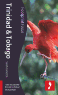 Trinidad and Tobago Footprint Focus Guide: Includes Port of Spain, Asa Wright Nature Centre, Scarborough