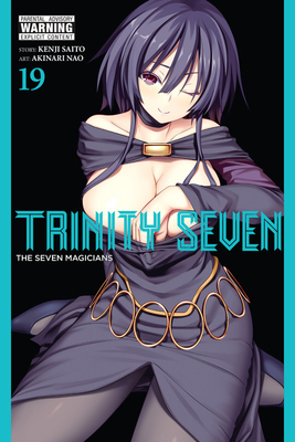 Trinity Seven, Vol. 19: The Seven Magicians Volume 19 - Saito, Kenji, and Nao, Akinari, and Quintessenza, Anthony