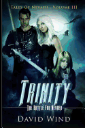 Trinity: The Battle for Nevaeh: Tales of Nevaeh, Volume III