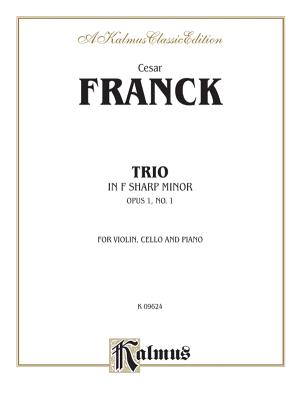 Trio in F-Sharp Minor (Op. 1, No. 1) - Franck, Csar (Composer)