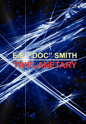 Triplanetary - Smith, E E Doc