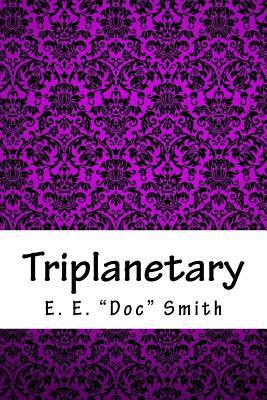 Triplanetary - Smith, E E Doc