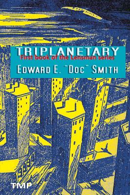 Triplanetary - Smith, Edward E