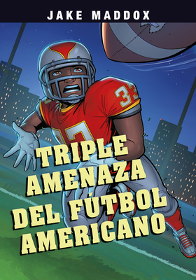 Triple Amenaza del Ftbol Americano - Maddox, Jake, and Aburto, Jesus (Illustrator)