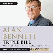 Triple Bill. Alan Bennett