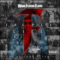 Triple F Life: Friends, Fans & Family - Waka Flocka Flame