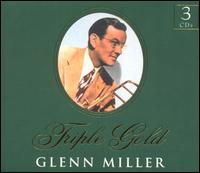 Triple Gold - Glenn Miller