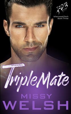 TripleMate: Gay Werewolf Shifter Romance - Welsh, Missy