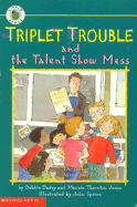 Triplet Trouble and the Talent Show Mess