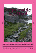 Trips Inside My Mind: A Book of Poetry