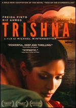 Trishna - Michael Winterbottom