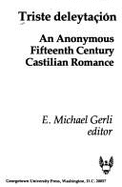 Triste Deleytacion: An Anonymous Fifteenth Century Castilian Romance