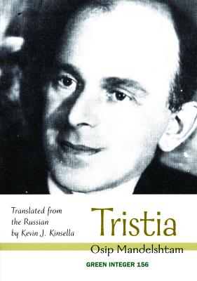 Tristia - Mandelshtam, Osip, and Kinsella, Kevin J (Translated by)