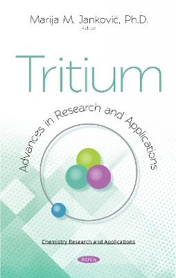 Tritium: Advances in Research and Applications - Jankovic, Marija M. (Editor)