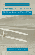 Triumph at Kitty Hawk: The Wright Brothers and Powered Flight