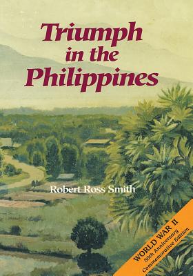 Triumph in the Philippines - Smith, Robert Ross