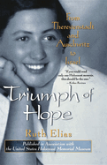 Triumph of Hope: From Theresienstadt and Auschwitz to Israel