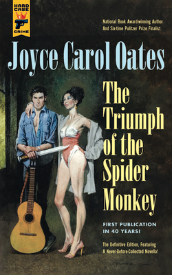 Triumph of the Spider Monkey - Oates, Joyce Carol