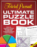 Trivial Pursuit Ultimate Puzzle Book: Trivia-Based Word Searches, Jumbles, Crosswords and More!