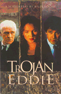 Trojan Eddie: A Screen Play