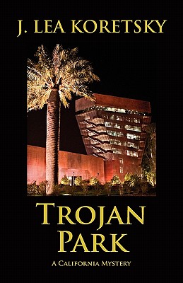 Trojan Park - KORETSKY, J. LEA