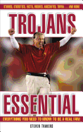Trojans Essential: Everything You Need to Know to Be a Real Fan!
