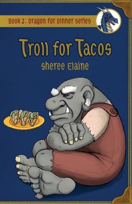 Troll for Tacos - Elaine, Sheree