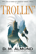 Trollin': The Life & Times of Kwadjo Vance, Troll