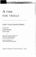 Trolls, a Time for