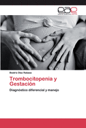 Trombocitopenia y Gestaci?n