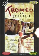 Tromeo and Juliet [Special Edition]