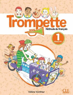 Trompette 1: Niveau A1.1 - Livre de l'?l?ve + audio